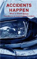 Accidents Happen: What to Know What to Know Before Being Involved in a Motor Vehicle Accident