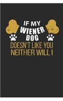 Journal: If My Wiener Dog Doesn't Like You Neither Will I