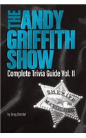 Andy Griffith Show Complete Trivia Guide, Volume II