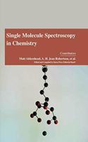 Single Molecule Spectroscopy in Chemistry