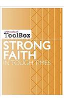 Small Group ToolBox - Strong Faith in Tough Times