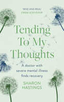 Tending to My Thoughts