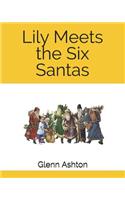 Lily Meets the Six Santas