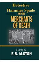 Hammer Spade and the Merchants of Death