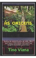 Às Origens