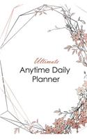 Ultimate Anytime Daily Planner