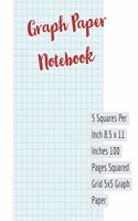 Graph Paper Notebook: 5 Squares Per Inch 8.5 X 11 Inches 100 Pages Squared Grid 5x5 Graph Paper(1 5x5 Graph Paper Notebook)