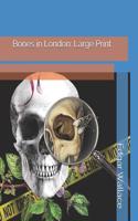 Bones in London: Large Print