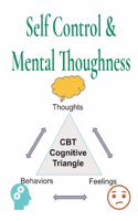 Self Control & Mental Thoughness