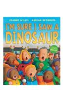 I'm Sure I Saw a Dinosaur