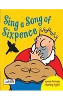 Sing a Song of Sixpence: (A Peep-Through Nursery Rhyme S.)