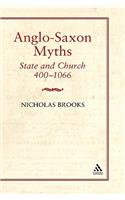 Anglo-Saxon Myths: State and Church, 400-1066
