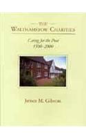 Walthamstow Charities: Caring for the Poor 1500-2000