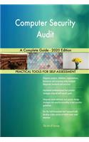 Computer Security Audit A Complete Guide - 2020 Edition