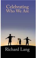 Celebrating Who We Are