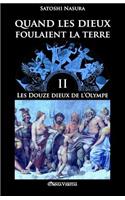 Quand les dieux foulaient la terre II