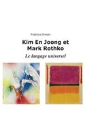 Kim En Joong Et Mark Rothko