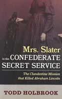 Mrs. Slater in the Confederate Secret Service