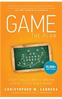 Game the Plan: Every Sales Rep's Dream; Every CFO's Nightmare(English)