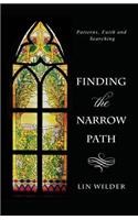 Finding the Narrow Path