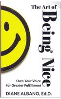 The Art of Being Nice: Own Your Voice for Greater Fulfillment