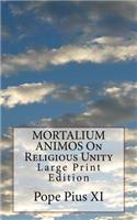 MORTALIUM ANIMOS On Religious Unity