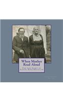 When Mother Read Aloud
