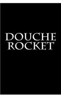 Douche Rocket: Blank Lined Journal