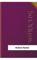 Denture Packer Work Log: Work Journal, Work Diary, Log - 126 pages, 6 x 9 inches