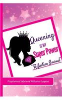 Queening is My Super Power Reflection Journal