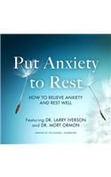 Put Anxiety to Rest Lib/E