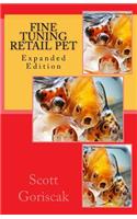 Fine Tuning Retail Pet: Expanded Edition