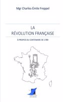 Révolution Française - À propos du centenaire de 1789