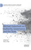 Michael Oakeshott on Authority, Governance, and the State