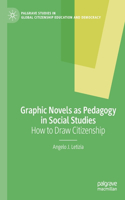 Graphic Novels as Pedagogy in Social Studies
