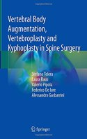 Vertebral Body Augmentation, Vertebroplasty and Kyphoplasty in Spine Surgery