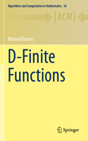 D-Finite Functions: (30 Algorithms and Computation in Mathematics)