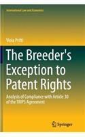 The Breeder's Exception to Patent Rights