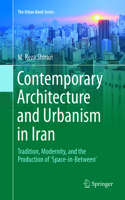 Contemporary Architecture and Urbanism in Iran