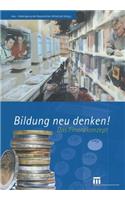 Bildung neu denken!