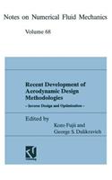 Recent Development of Aerodynamic Design Methodologies: Inverse Design and Optimization(65 Notes on Numerical Fluid Mechanics)