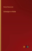 Schweigen im Walde