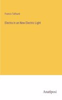 Electra in an New Electric Light