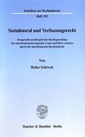 Sozialmoral Und Verfassungsrecht: Dargestellt Am Beispiel Der Rechtsprechung Des Amerikanischen Supreme Court Und Ihrer Analyse Durch Die Amerikanische Rechtstheorie