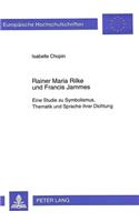 Rainer Maria Rilke Und Francis Jammes