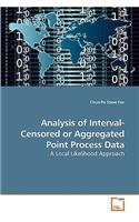 Analysis of Interval-Censored or Aggregated Point Process Data