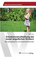 Emotionsverarbeitung bei sozial ängstlichen Kindern