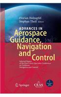 Advances in Aerospace Guidance, Navigation and Control