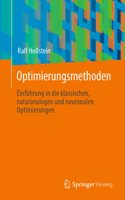 Optimierungsmethoden: Einführung in Die Klassischen, Naturanalogen Und Neuronalen Optimierungen