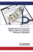 Application of Lean Six SIGMA Tool in Cashless Billing of Hospital